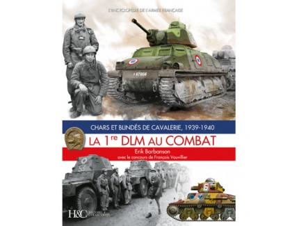 LA 1RE DLM AU COMBAT