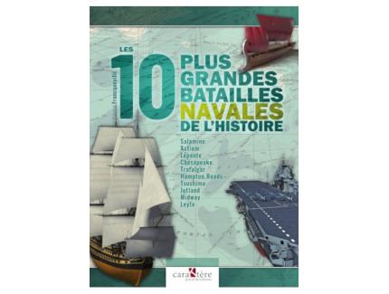 LES 10 PLUS GRANDES BATAILLES NAVALES DE L'HISTOIRE CARAKTERE