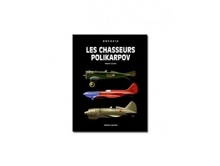 Les chasseurs Polikarpov Herbert Léonard Editions Larivière