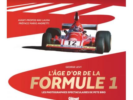 L'Âge d'or de la Formule 1 - Les photographies spectaculaires de Pete Biro