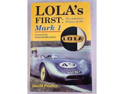 LOLA'S FIRST The Definitive History of the Mark 1