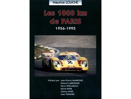 LES 1000 KM DE PARIS 1956 - 1995