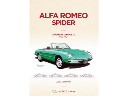 Alfa Romeo Spider 105-115 : L'Histoire complète 1966-1994