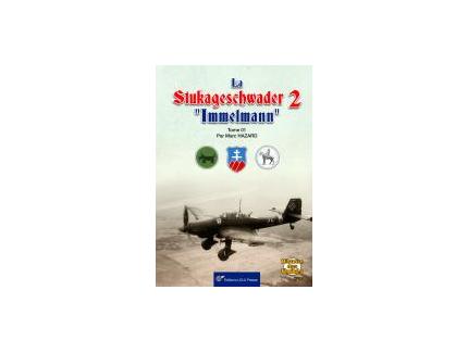 LA STUKAGESCHWADER 2 "IMMELMANN" TOME 01