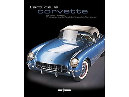 L'ART DE LA CORVETTE