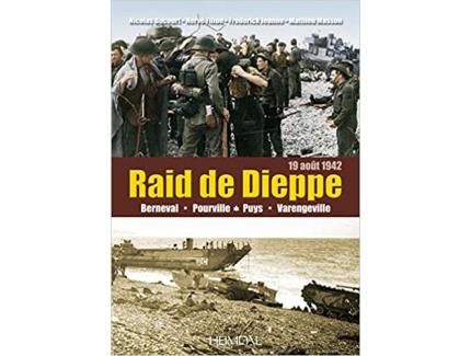 LE RAID DE DIEPPE, 19 AOUT 1942