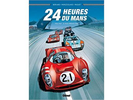 24 HEURES DU MANS 1964-1967 LE DUEL FERRARI-FORD