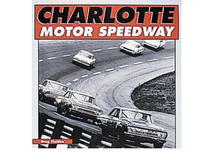 CHARLOTTE MOTOR SPEEDWAY