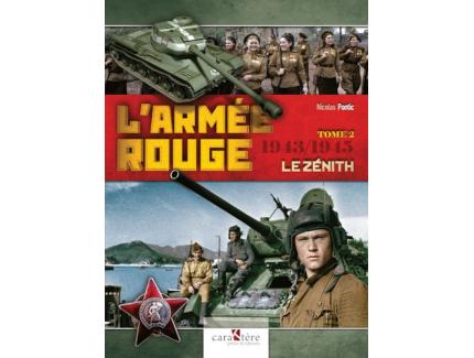 L'ARMÉE ROUGE TOME 2: 1943/1945 LE ZENITH
