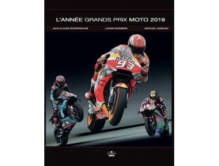 L'ANNEE GRANDS PRIX MOTO 2019