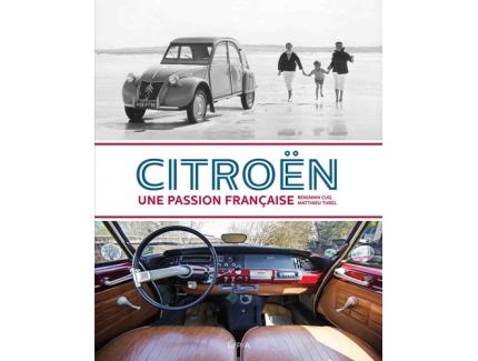 CITROEN, UNE PASSION FRANCAISE