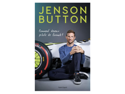 COMMENT DEVENIR PILOTE DE FORMULE 1 - JENSON BUTTON