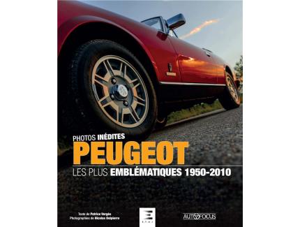 PHOTOS INEDITES PEUGEOT - LES PLUS EMBLEMATIQUES  1950-2010