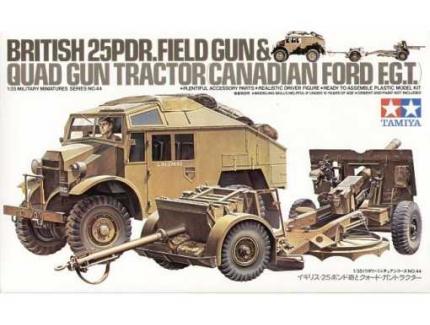 BRITISH 25PDR. FIELD GUN & QUAD GUN TRACTOR CANADIAN FORD F.G.T. TAMIYA 1/35°