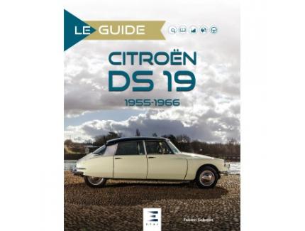 LE GUIDE. CITROEN DS 19 1955-1966