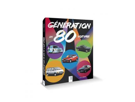 GÉNÉRATION 80 EN 80 VOITURES