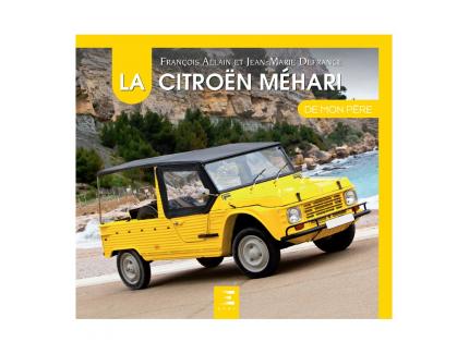 LA CITROËN MÉHARI DE MON PÈRE