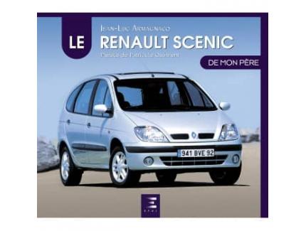 LE RENAULT SCENIC DE MON PERE