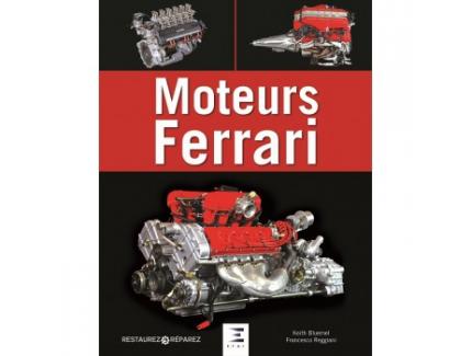 RESTAUREZ ET REPAREZ - MOTEURS FERRARI