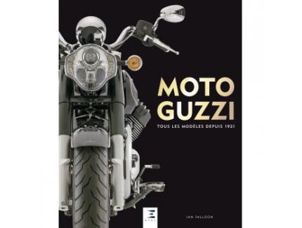 MOTO GUZZI, Tous les modèles depuis 1921