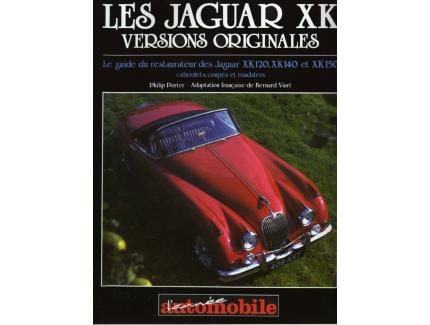 Les Jaguar XK Versions Originales