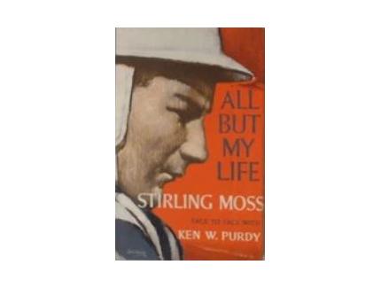 All But My Life - Stirling Moss