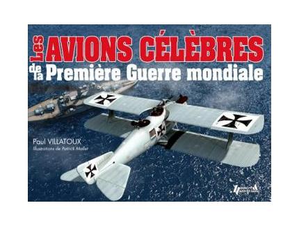 Les avions célèbres de la 1ère Guerre Mondiale