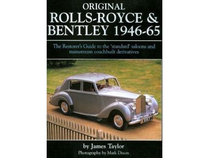 ORIGINAL ROLLS-ROYCE & BENTLEY 1946 - 1965