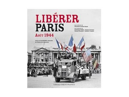 LIBERER PARIS, AOUT 1944