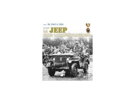 La jeep dans l'armée française TOME 1