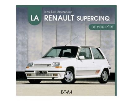 RENAULT SUPER 5 DE MON PERE