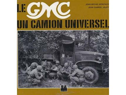 LE GMC : UN CAMION UNIVERSEL