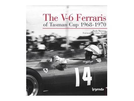 The V-6 Ferraris of Tasman Cup 1968-1970   