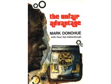 The Unfair Advantage - Mark Donohue & Paul Van Valkenburgh