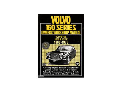 VOLVO 160 SERIES OWNERS WORKSHOP MANUAL