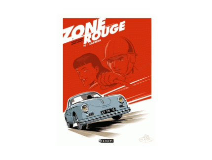 ZONE ROUGE TOME 1 CARRERA