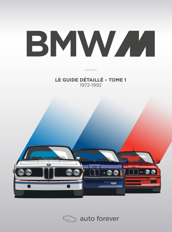 BMW  M LE GUIDE DETAILLE TOME 1 1972-1992