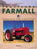 TRACTEURS FARMALL CINQUANTE ANS D'HISTOIRE