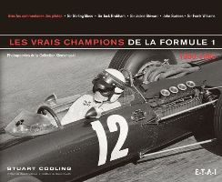 LES VRAIS CHAMPIONS DE LA FORMULE 1 - 1950-1960