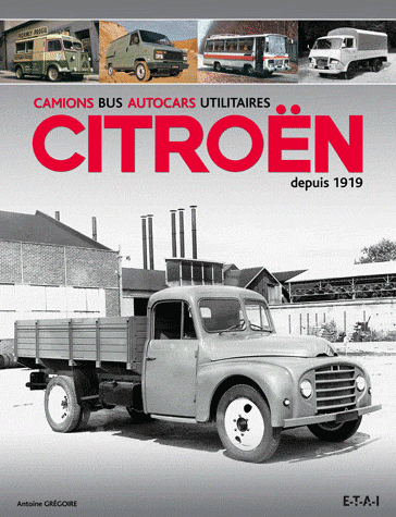 CAMIONS BUS AUTOCARS UTILITAIRES CITROEN DEPUIS 1919