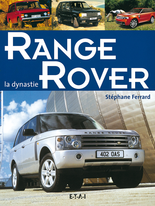 RANGE ROVER La dynastie