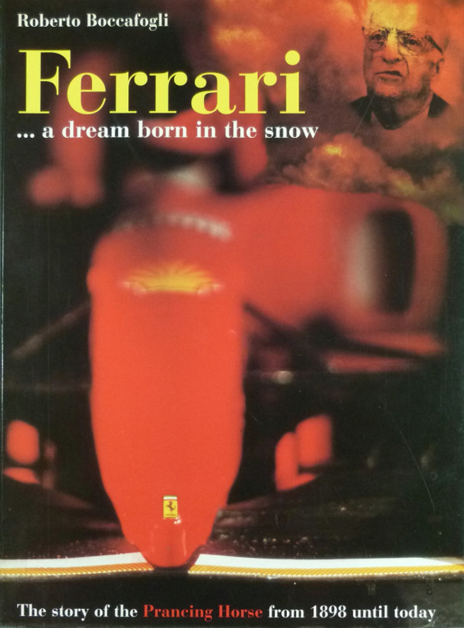 FERRARI A DREAM BORN IN THE SNOW