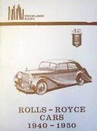 ROLLS-ROYCE CARS 1940 - 1950