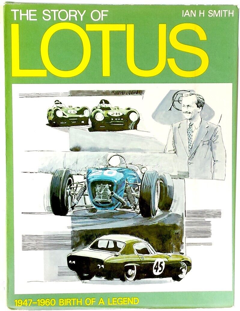 THE STORY OF LOTUS : 1947-1960 BIRTH OF A LEGEND