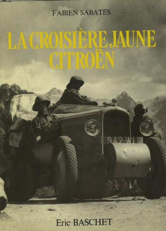 LA CROISIERE JAUNE CITROËN