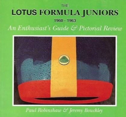 THE LOTUS FORMULA JUNIORS 1960-1963 - P. ROBINSHAW & J. BOUCKLEY