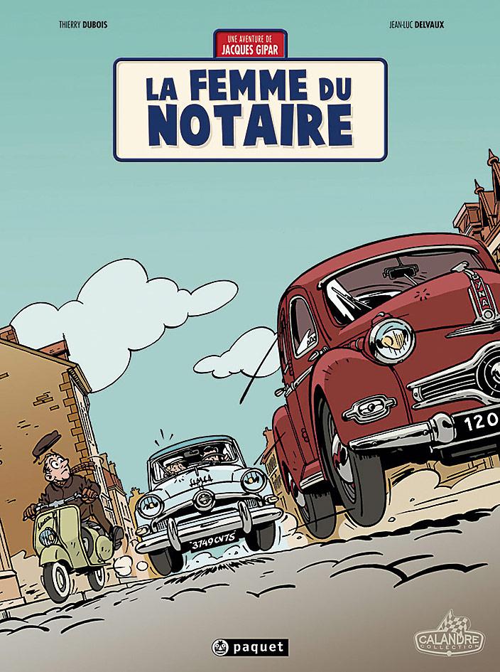 La femme du notaire ( une aventure de Jacques Gipar )