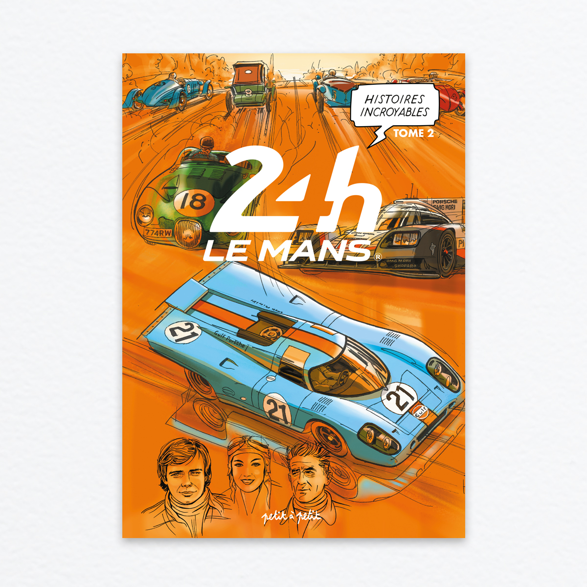 HISTOIRES INCROYABLES 24H LE MANS TOME 2