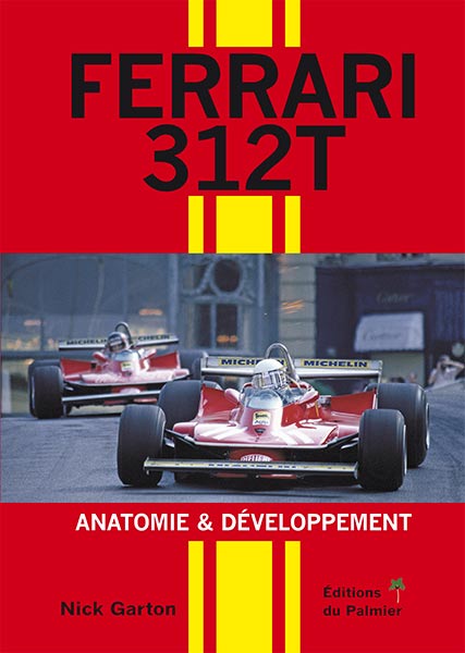 FERRARI 312T ANATOMIE ET DEVELOPPEMENT