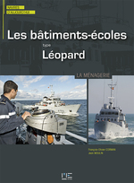 Les bâtiments-écoles type Léopard, la Ménagerie 